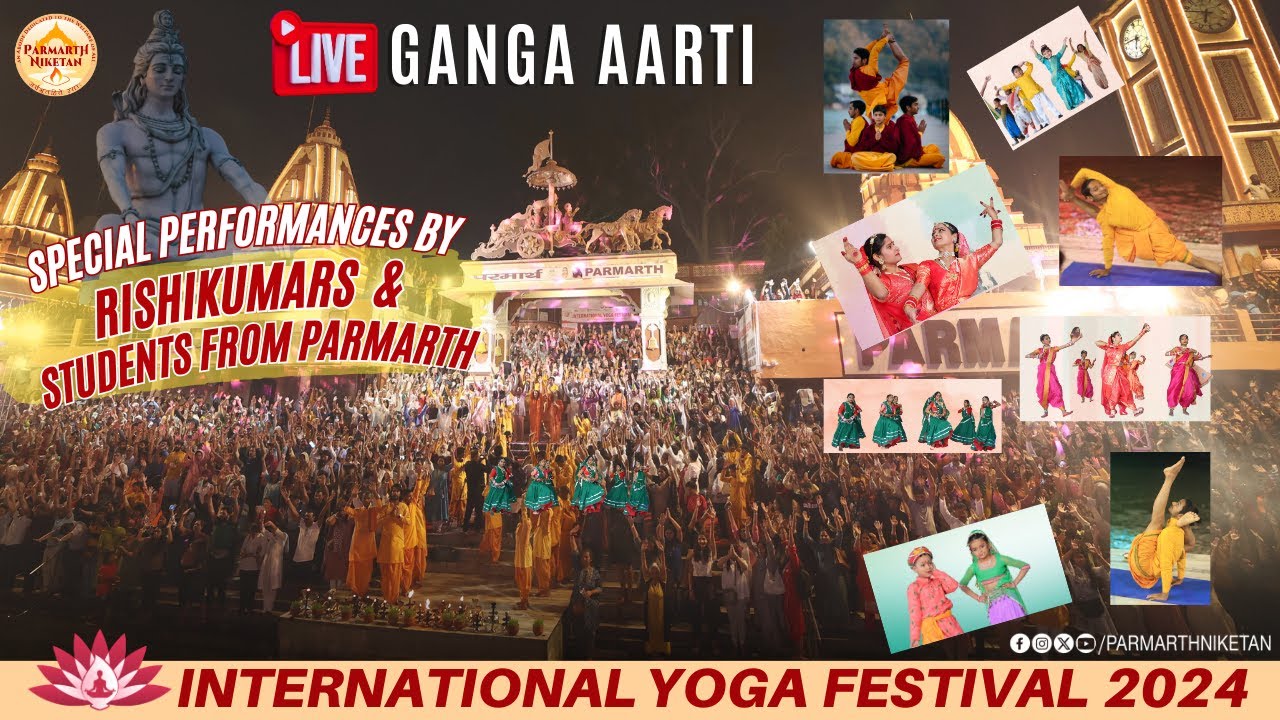 Live Parmarth Ganga Aarti & Special Yoga Performances | 4th Day, International Yoga Festival 2024