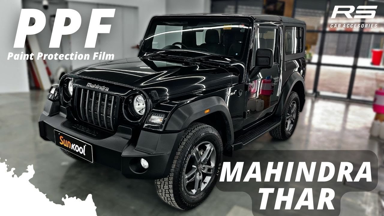 Mahindra Thar Protected with Sunkool PPF (Paint Protection Film) | PPF on Thar | Mahindra Thar #ppf