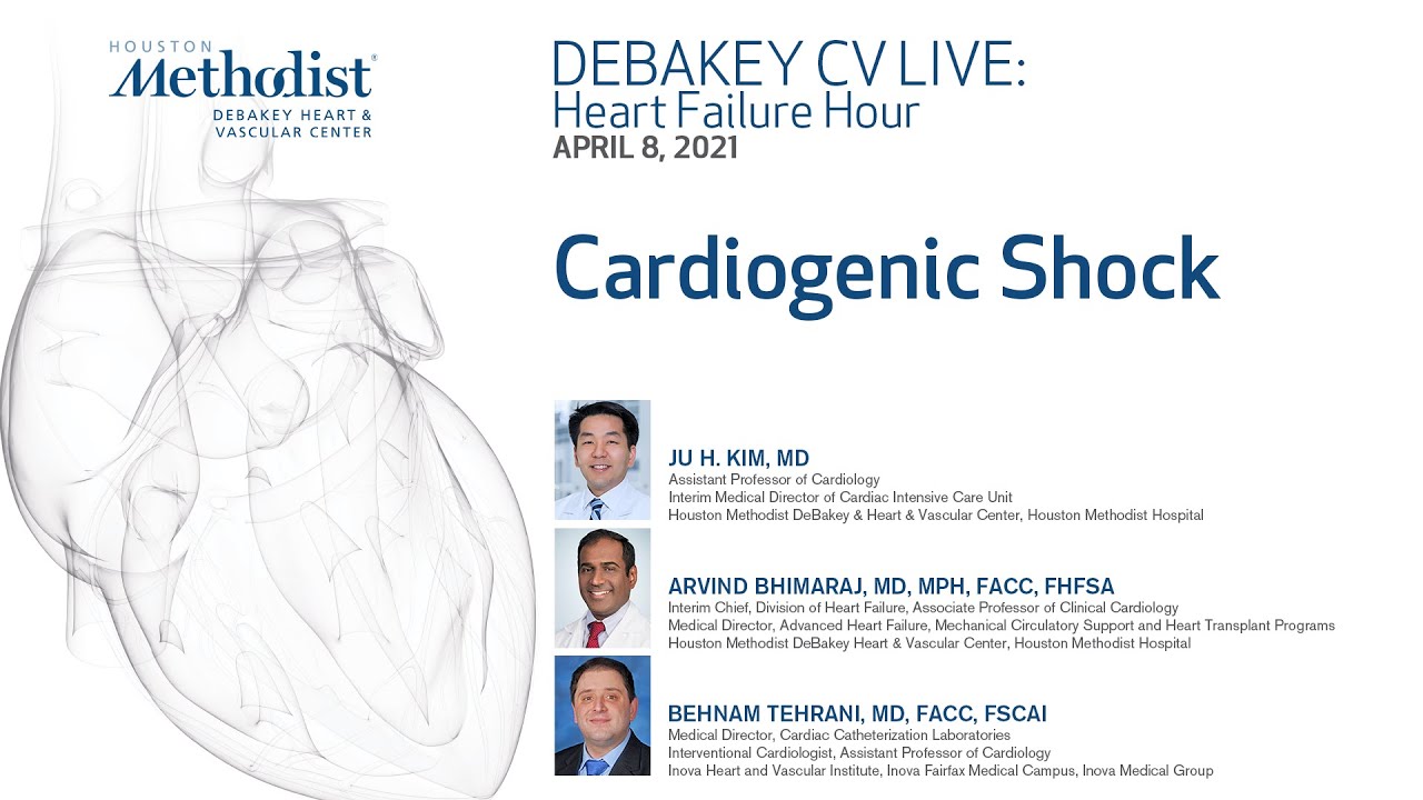Cardiogenic Shock (Ju H. Kim, MD; Arvind Bhimaraj, MD; Behnam Tehrani, MD) April 8, 2021
