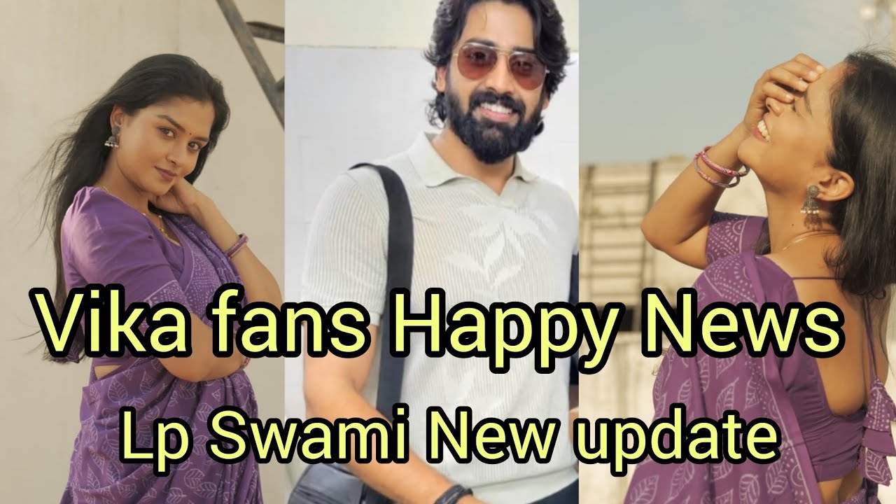 Vika fans Happy News Lp Swami New updates 😍💯🧿💞