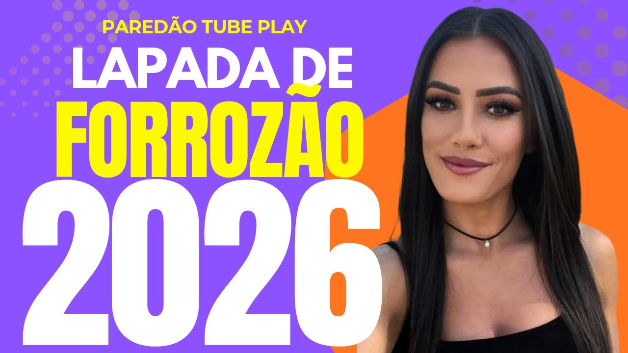 LAPADA DE FORROZÃO 2026 - FORRÓ NOS TECLADOS PRA PAREDÃO 2026 - FORRÓ PRA CURTIR SEU CHURRASQUINHO