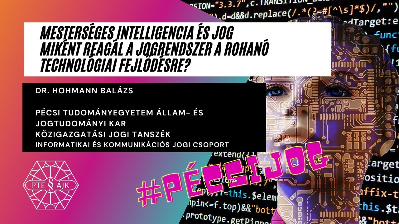 Mesterséges intelligencia és jog - Miként reagál a jogrendszer a rohanó technológiai fejlődésre