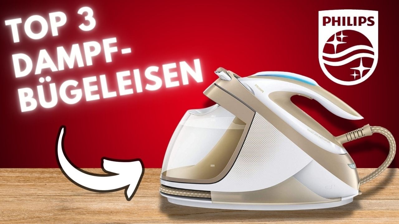 Unglaubliche Bügelergebnisse! - Die Top 3 Dampfbügeleisen von Philips im Vergleich