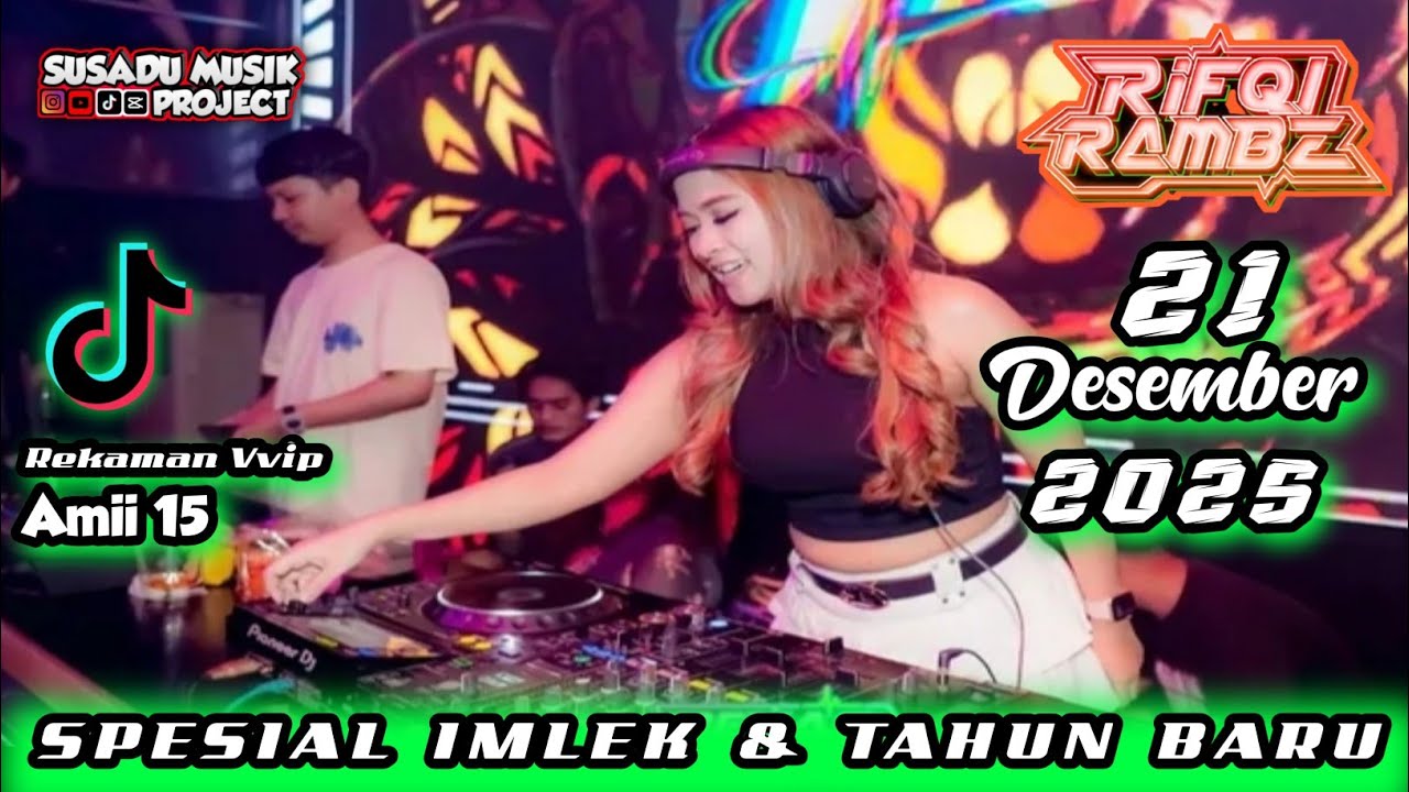 DJ RIFQI RAMBE 21 DESEMBER 2025 TERBARU - DJ BREAKBEAT VIRAL TIKTOK FULL BASS TERBARU 2025 #djviral