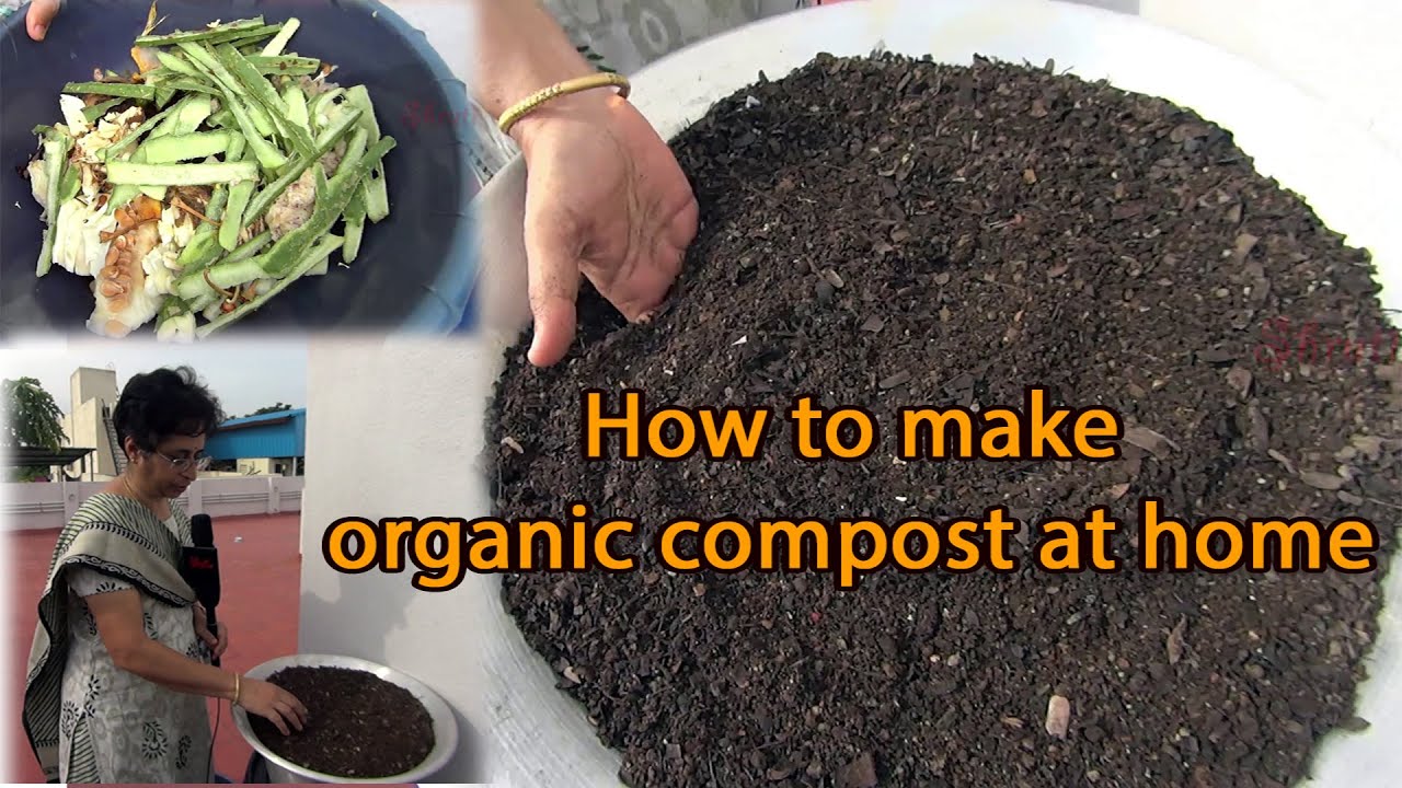 How to make organic compost fertilizer at home