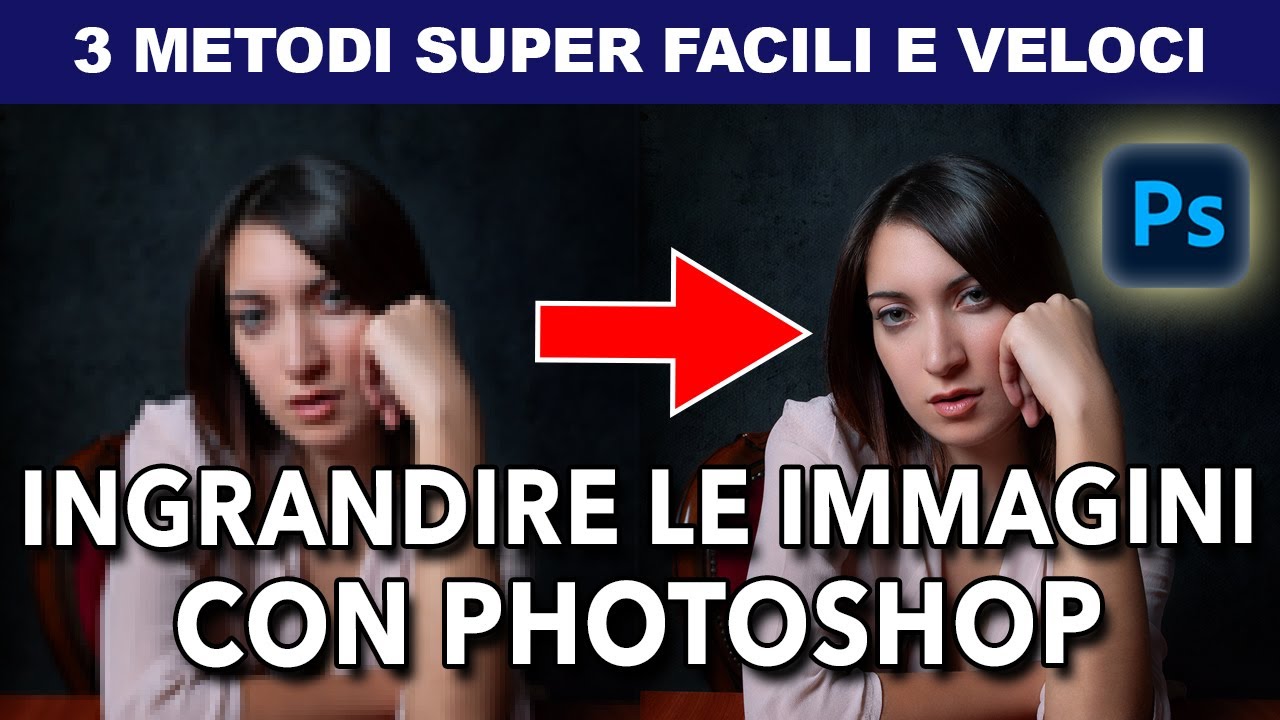 Immagini piccole? Non c'è problema! Ecco come ingrandire le tue immagini in Photoshop