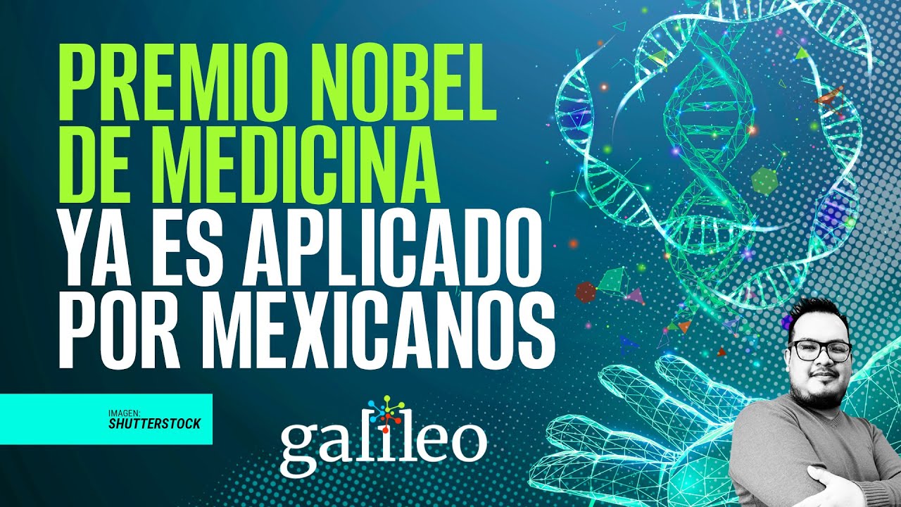 #Galileo ¬ Científicos mexicanos usan técnica premiada con el Nobel para atender enfermedades