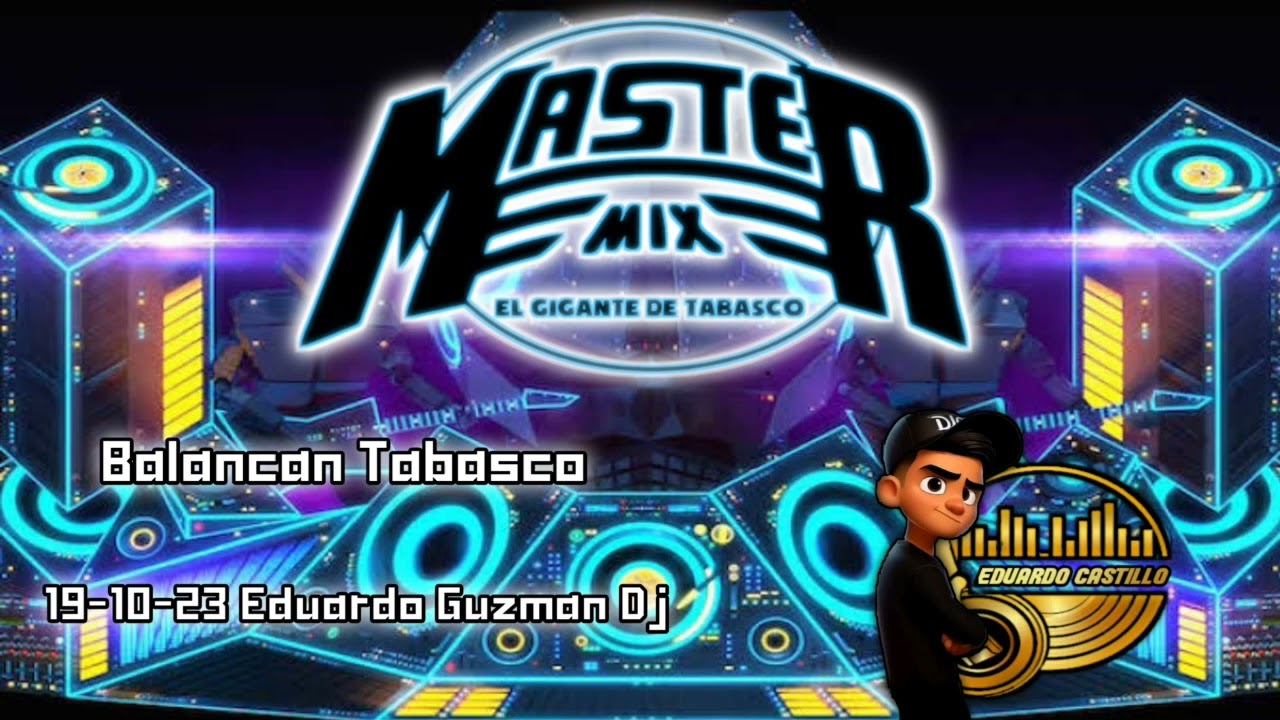 Balancan Presentacion Master Mix 19-10-23 Eduardo Guzman Dj