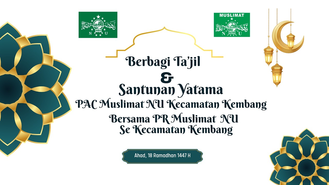 PAC MUSLIMAT NU KECAMATAN KEMBANG Berbagi Ta’jil & Santunan Yatama