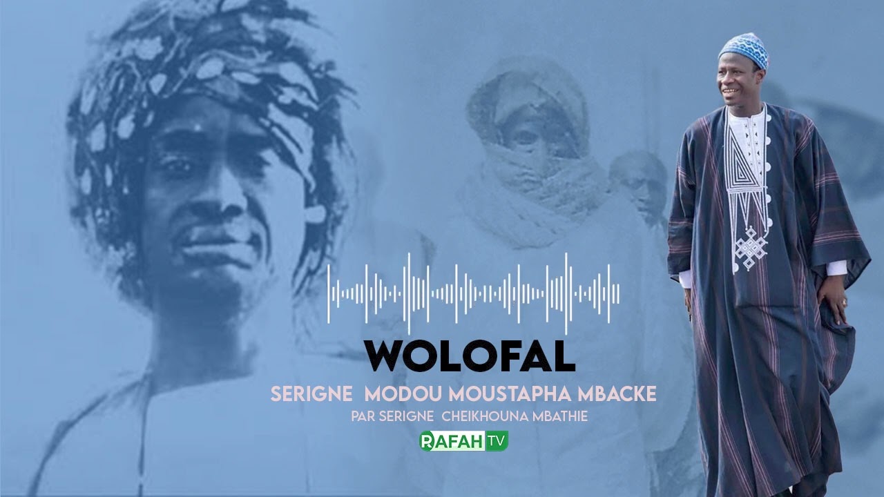 Wolofal Serigne Modou Moustapha Mbacke par Serigne Cheikhouna Mbathie