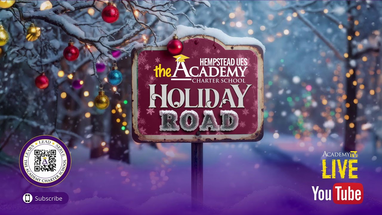 The Academy Charter School Hempstead UES presents Holiday Road