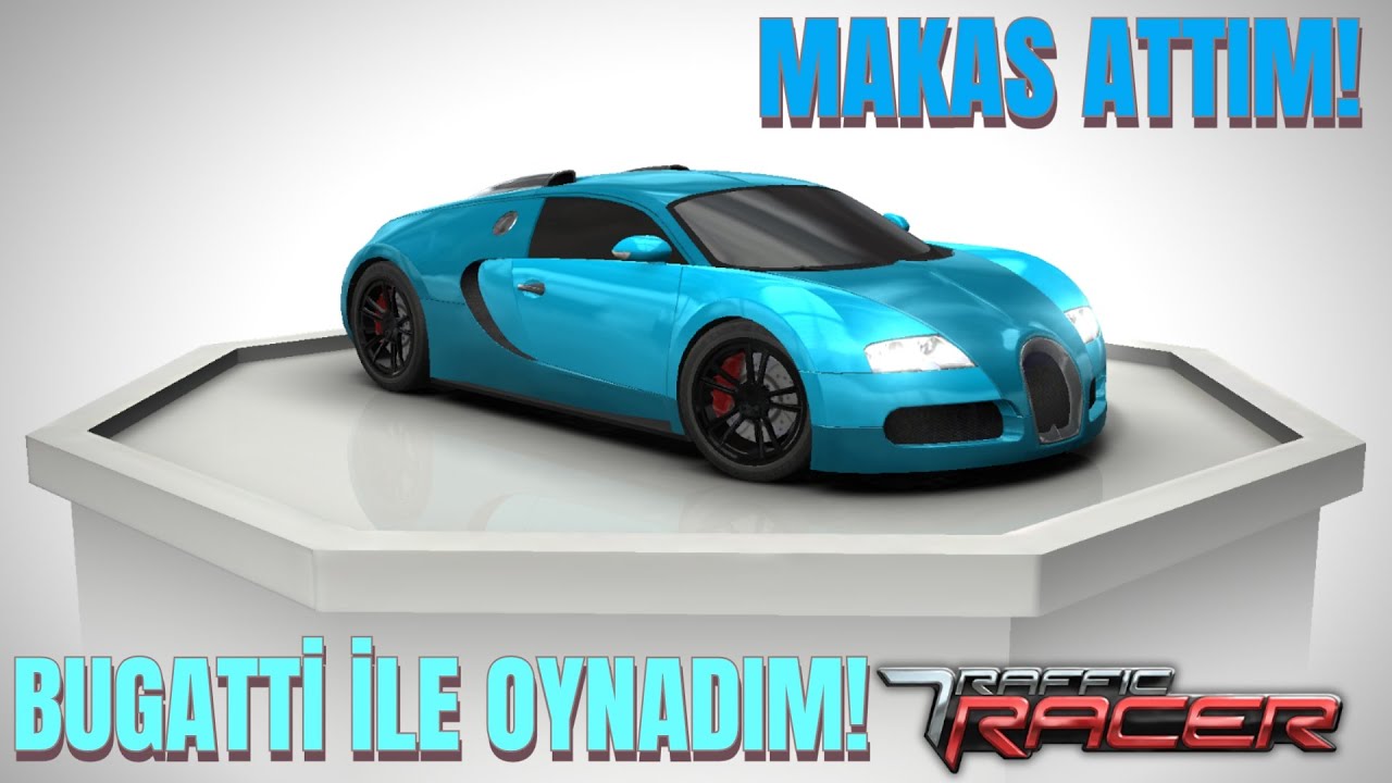 BUGATTİ İLE MAKAS ATTIM - TRAFFIC RACER 