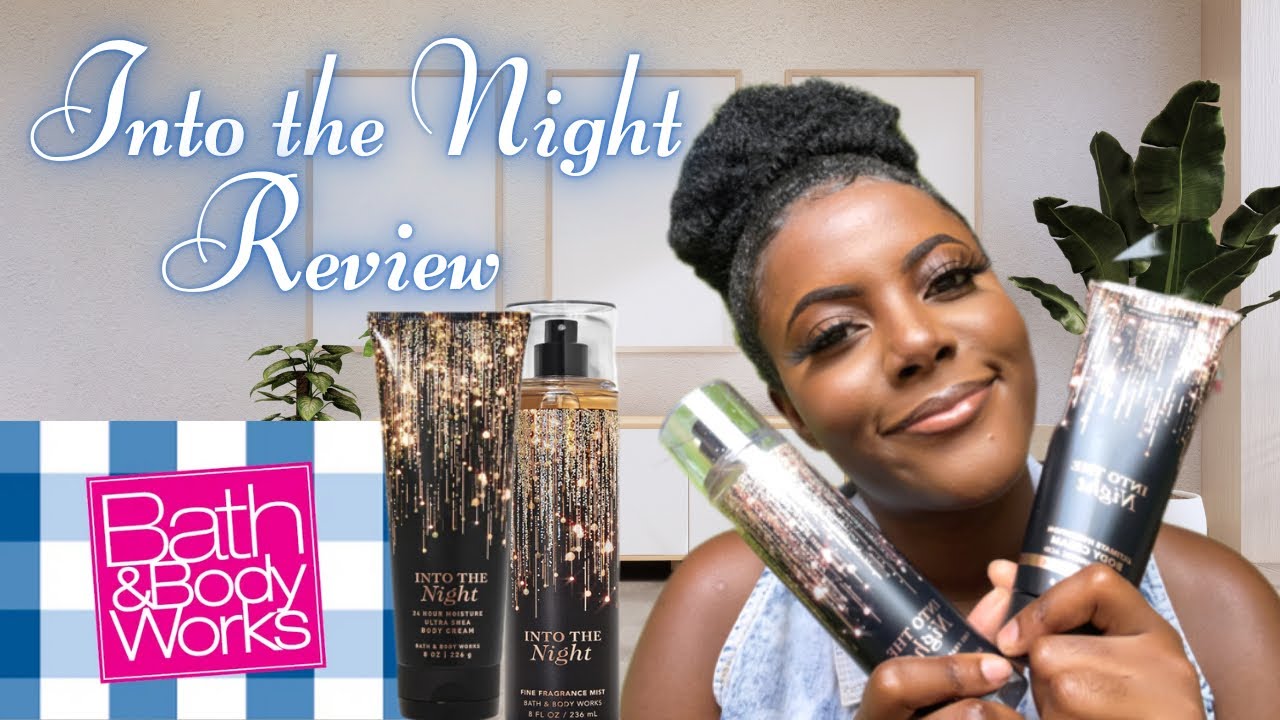 bath and body works into the night  review ✨🖤 #bathandbodyworks #intothenight