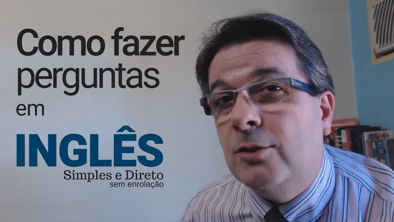 Começando a Perguntar e Responder em Inglês  |   Dica do Tio Beto