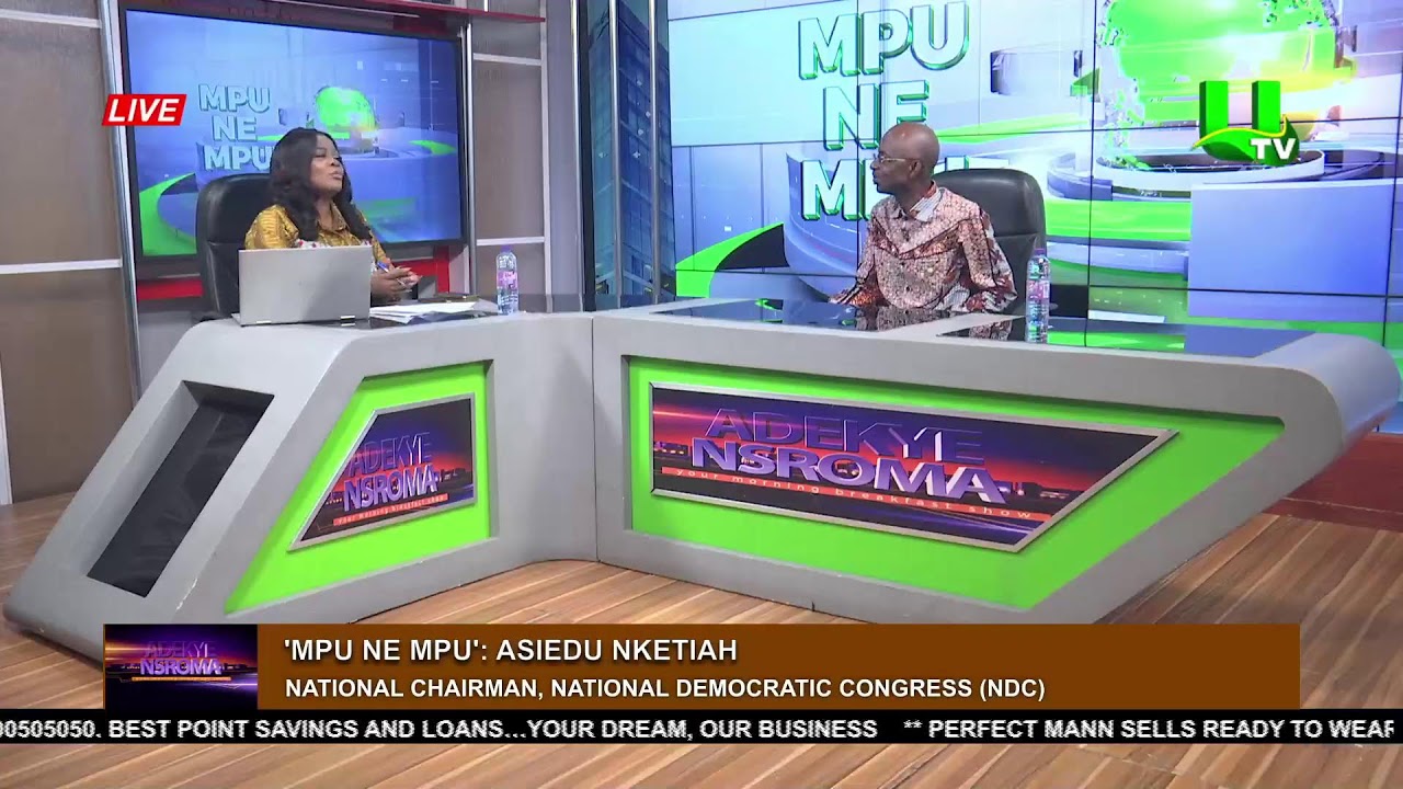 MPU NE MPU WITH JOHNSON ASIEDU NKETIA 26/07/24