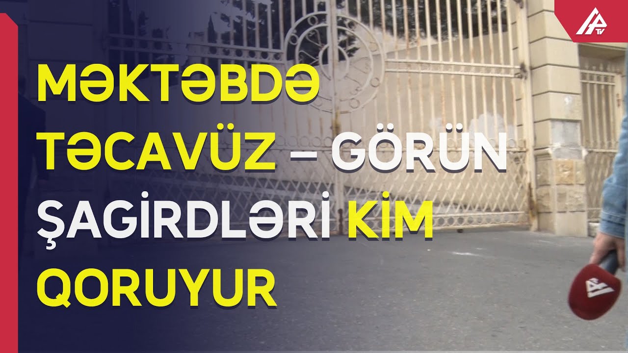 Bakıda manyaklar məktəblərə necə girirlər? - DƏHŞƏTLİ FAKTLAR - APA TV
