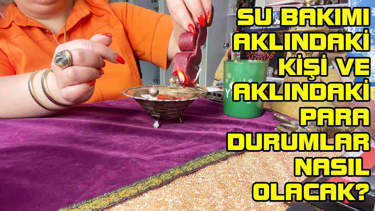 SU BAKIMI‼️AKLINDAKI KİŞİ VE AKLINDAKI PARA DURUMLAR NASIL OLAÇAK⁉️DOĞAÜSTÜ SPİRİTÜEL DANIŞMANLIK