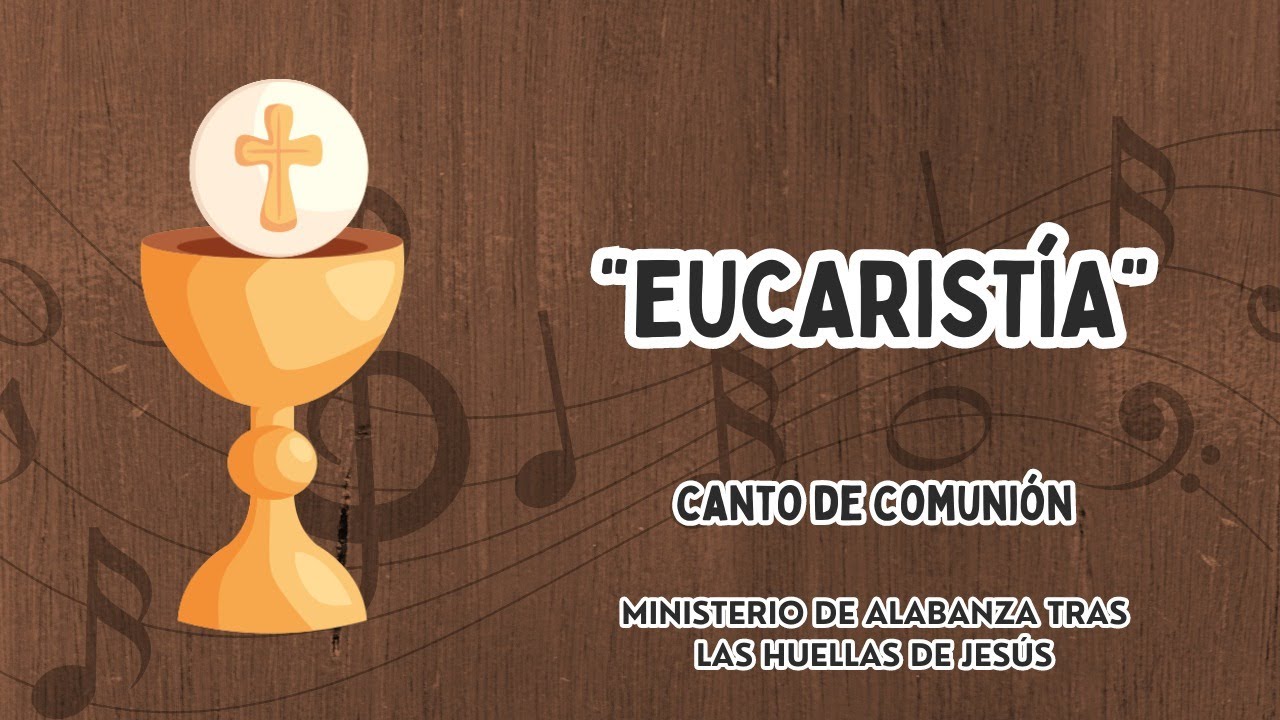 EUCARISTÍA-Alfonso Luna(Cover Tras las Huellas de Jesús) Canto de Comunión.