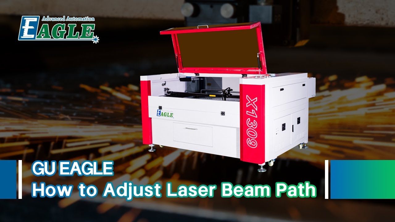 How to Adjust Laser Beam Path for CO2 Laser Machine--Laser Beam Alignment Manual