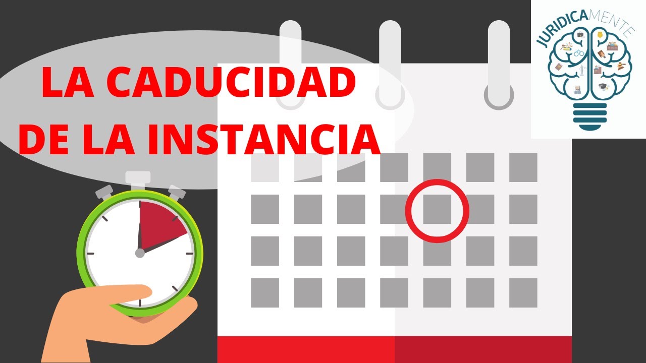 CADUCIDAD | CADUCIDAD DE LA INSTANCA