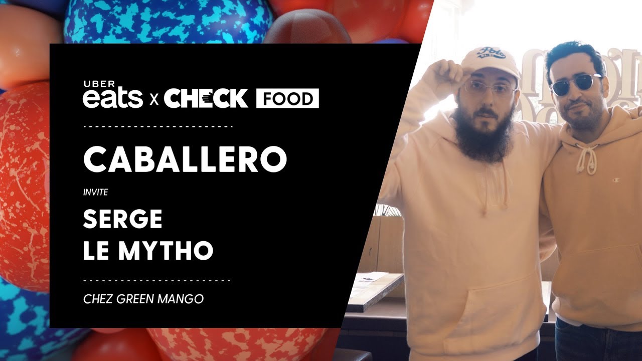 Caballero & Serge le Mytho (Jonathan Cohen) #CheckFood