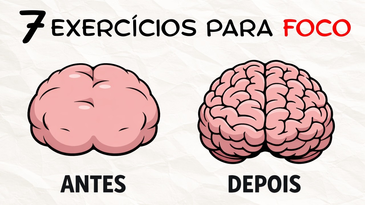Faça estes 7 exercícios para AFIAR sua MENTE e MELHORAR seu FOCO.