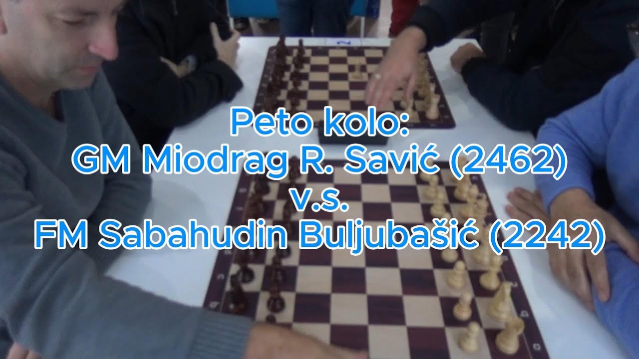 GM Miodrag R. Savić (2462) v.s. FM Sabahudin Buljubašić (2242) 1/2:1/2