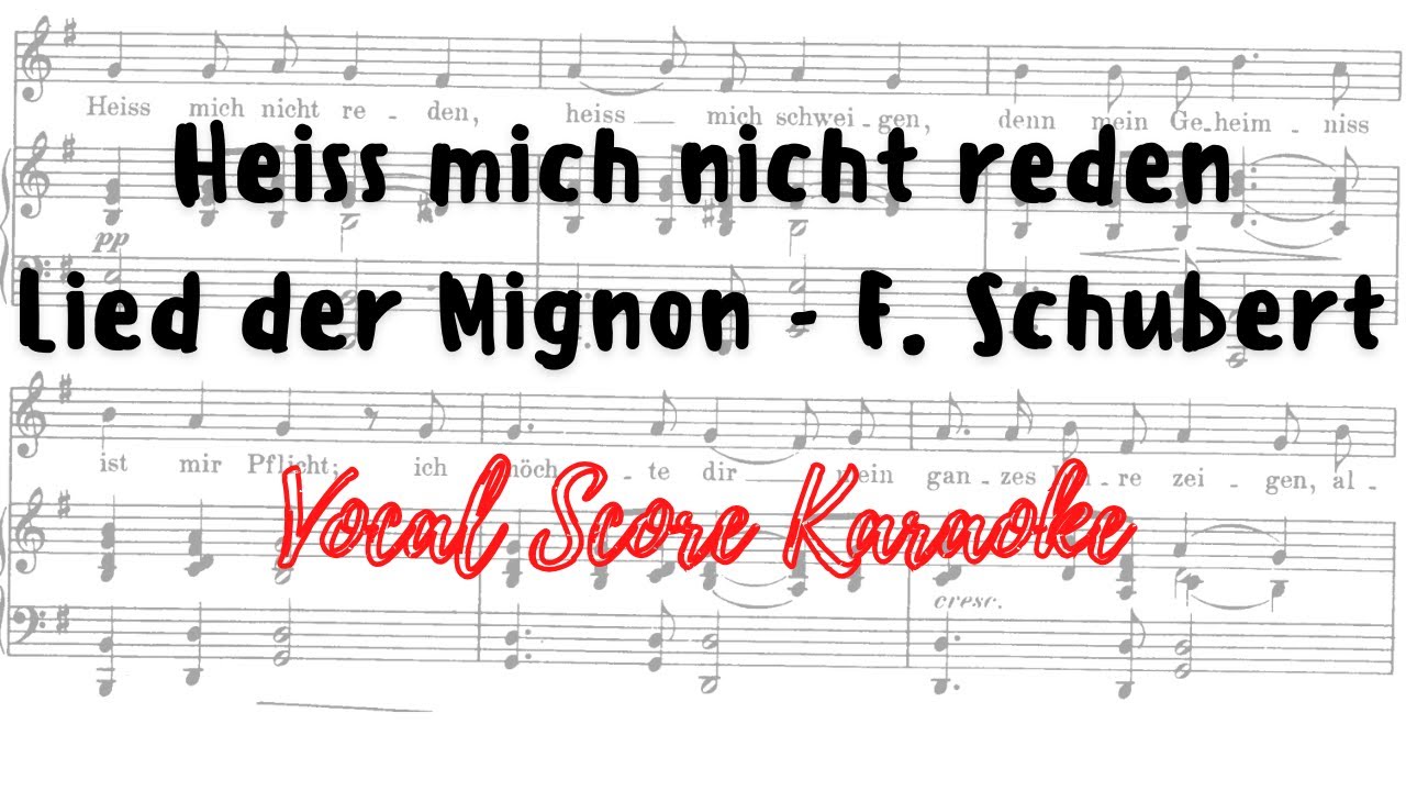 Heiss mich nicht reden Vocal Score / Karaoke Lied der Mignon Schubert