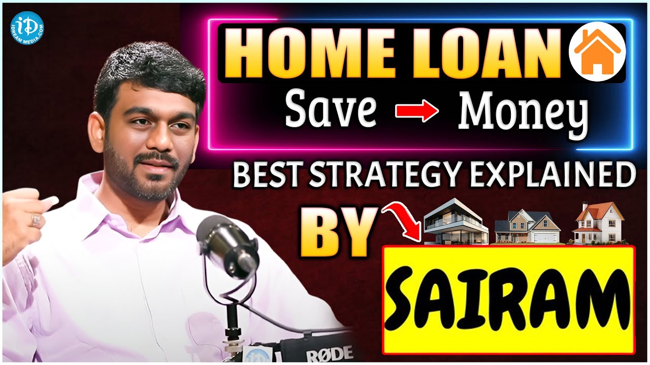 Home Loan Secrets 2025 In Telugu - How To Clear Home Loan Faster?  | How To Save Money | iDream