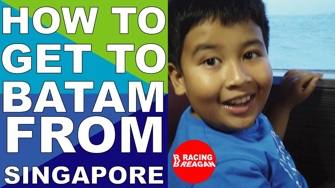 How to get to Batam from Singapore