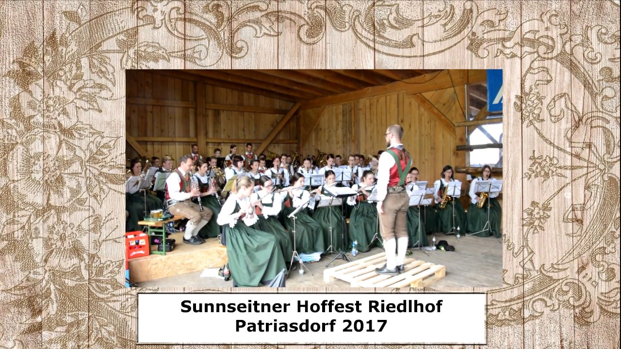 Sunnseitner Hoffest Riedlhof Patriasdorf 2017