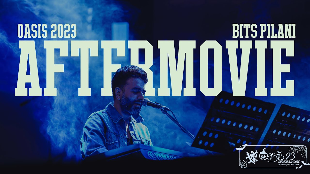 OASIS 2023 | Official Aftermovie | BITS Pilani