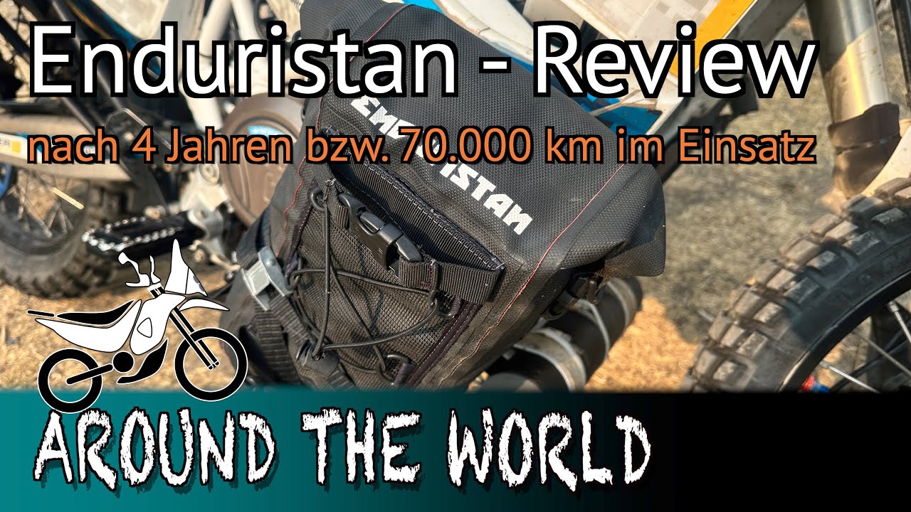 Enduristan, unsere Erfahrungen nach 4 Jahren oder 70.000 km im weltweiten Einsatz.