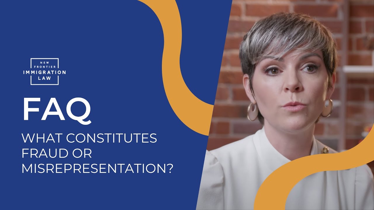 FAQ - What constitutes fraud or misrepresentation?