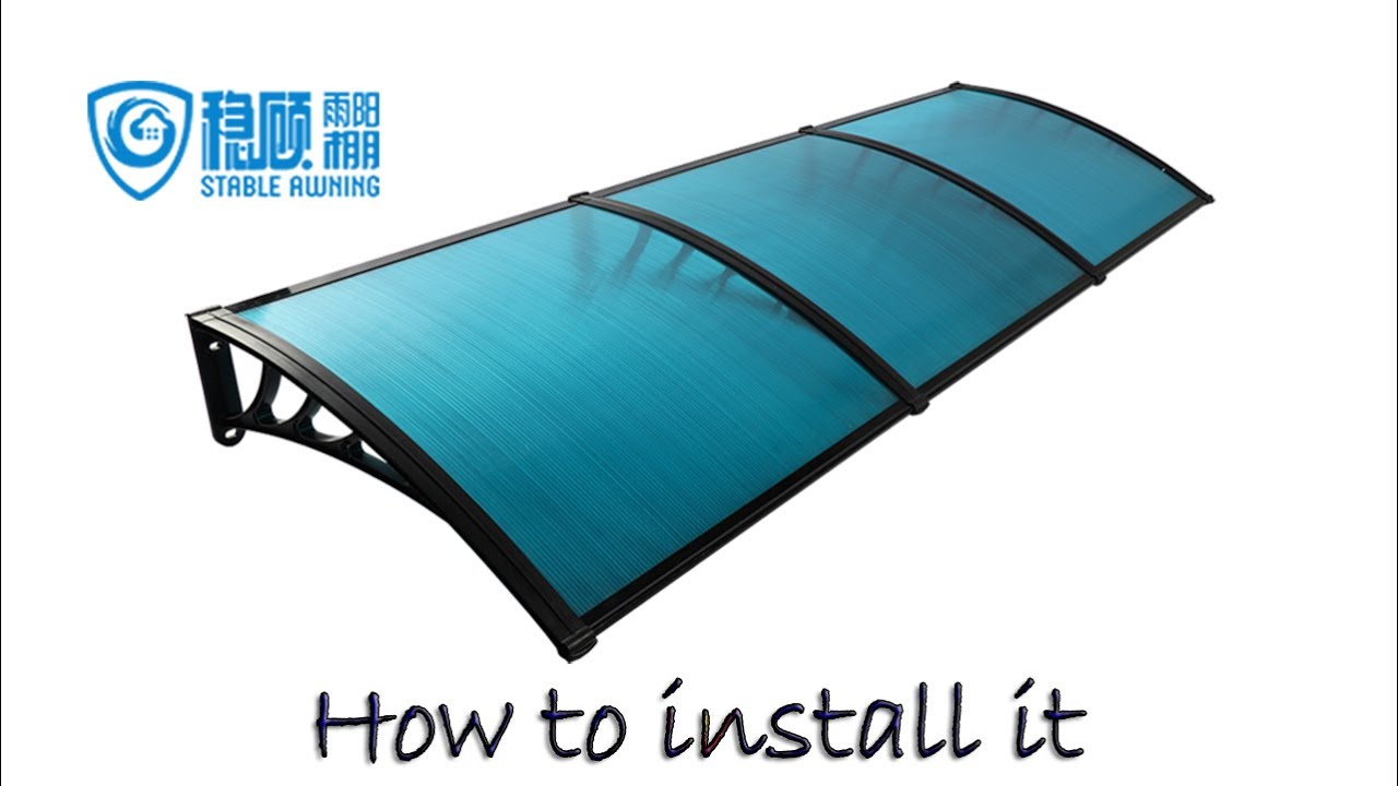 How to install polycarbonate hollow awning/canopy/Front Door/Window/Patio Cover Awning.