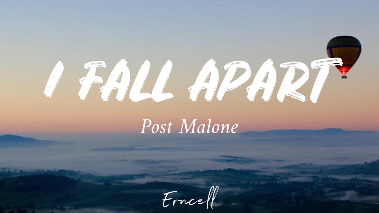 Post Malone &ndash; I Fall Apart (Lyrics) 🎵
