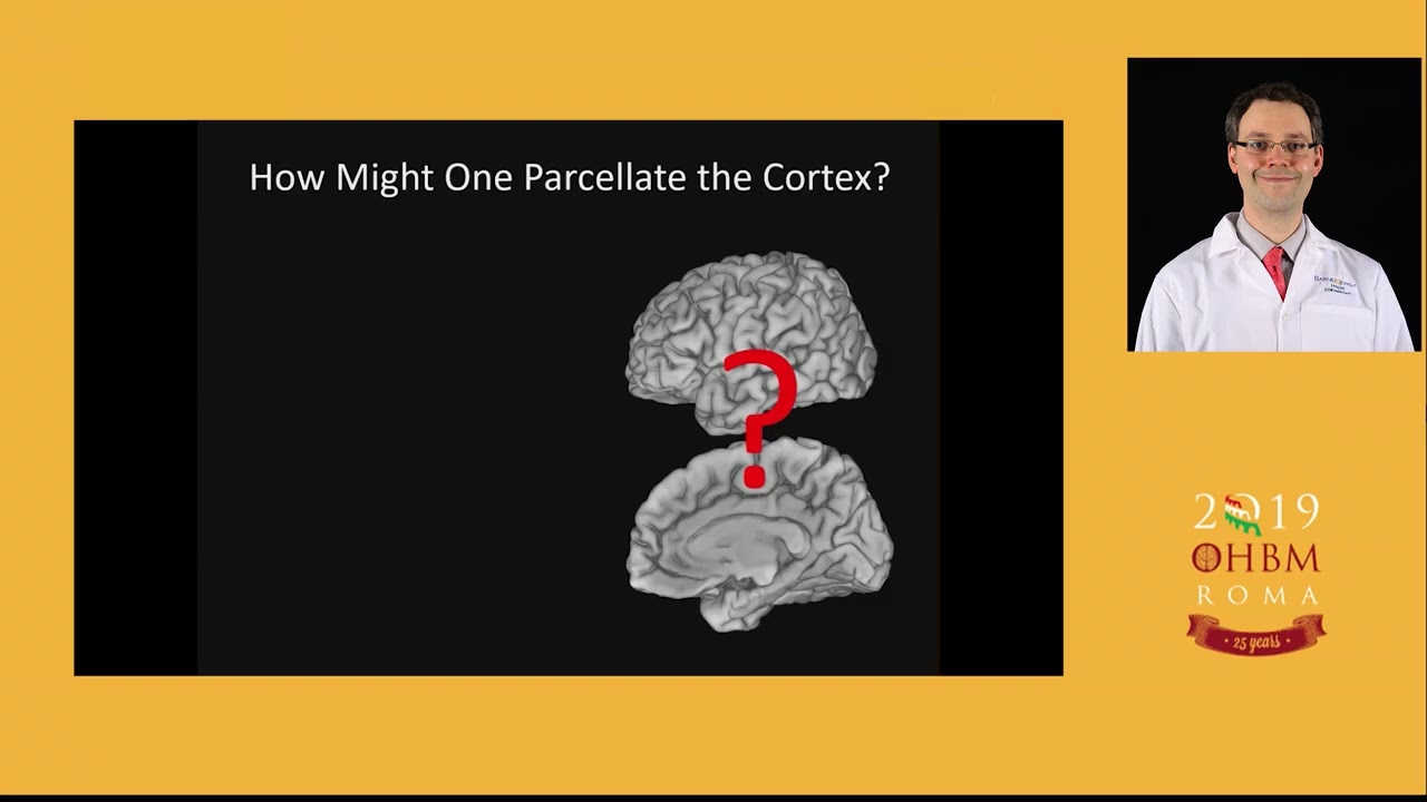 OHBM 2019 | Symposium | Multi-modal Parcellation
