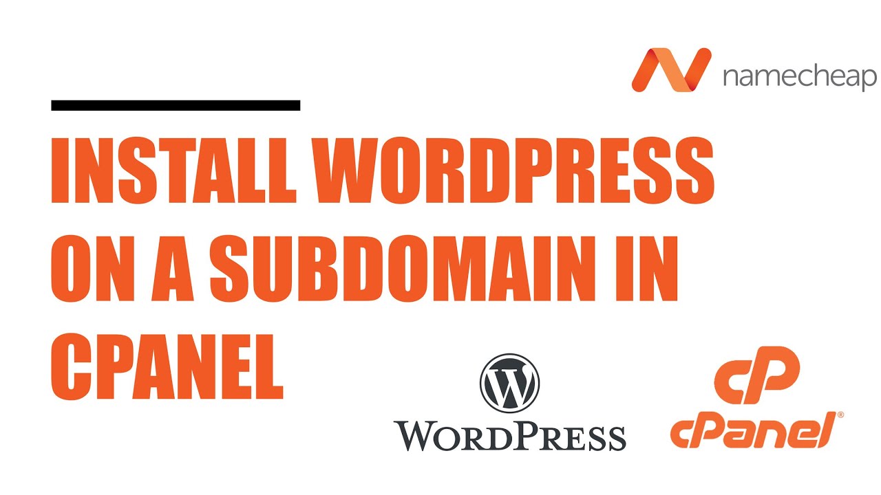 How to Install WordPress on a subdomain | Create a Subdomain  | Namecheap | cPanel