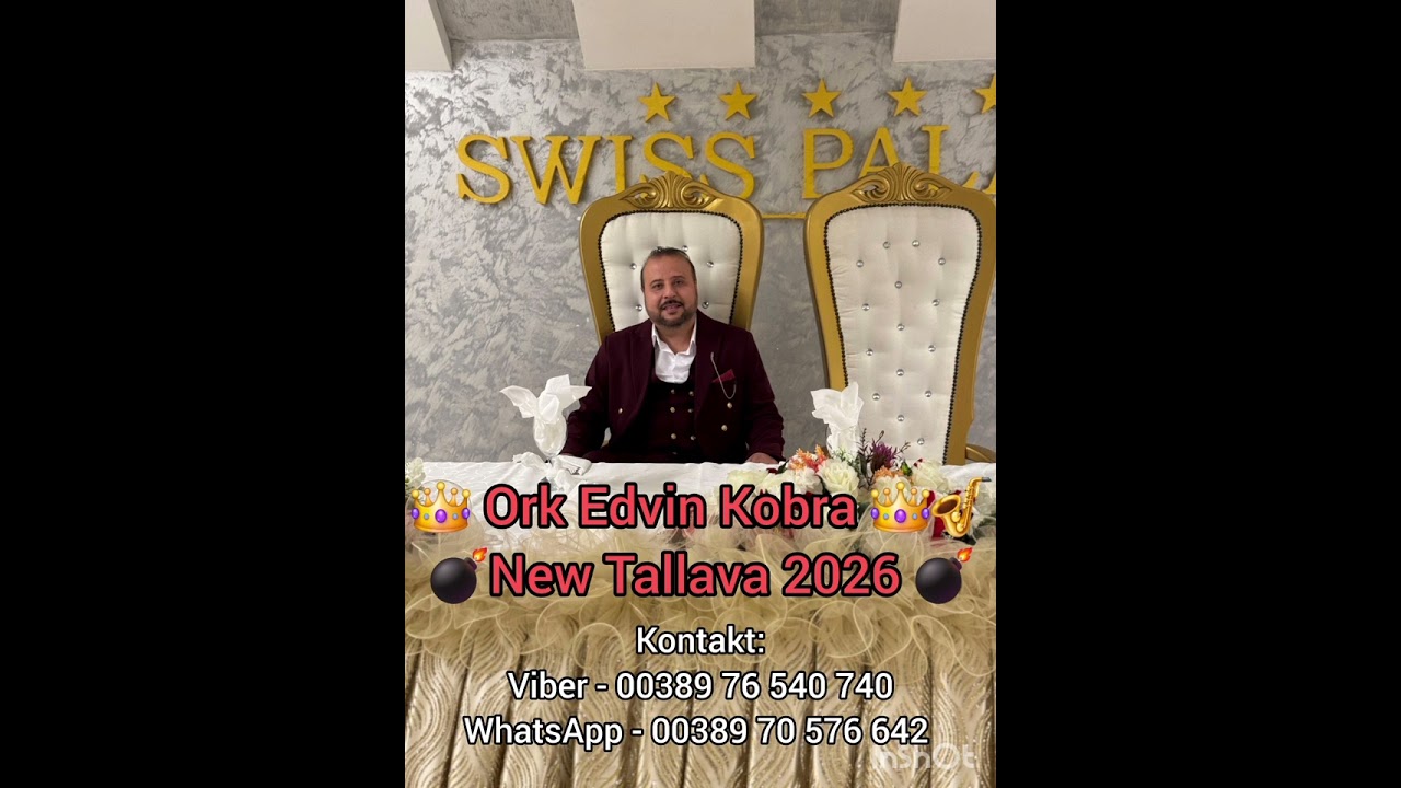 Ork Edvin Kobra 👑 🎷New Hit Tallava 2️⃣0️⃣2️⃣6️⃣💣💣Viber- 00389 76 540 740 WhatsApp- 00389 70 576 642 