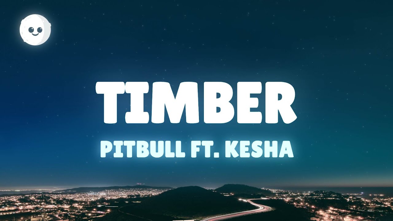Pitbull - Timber (Lyrics) ft. Ke$ha