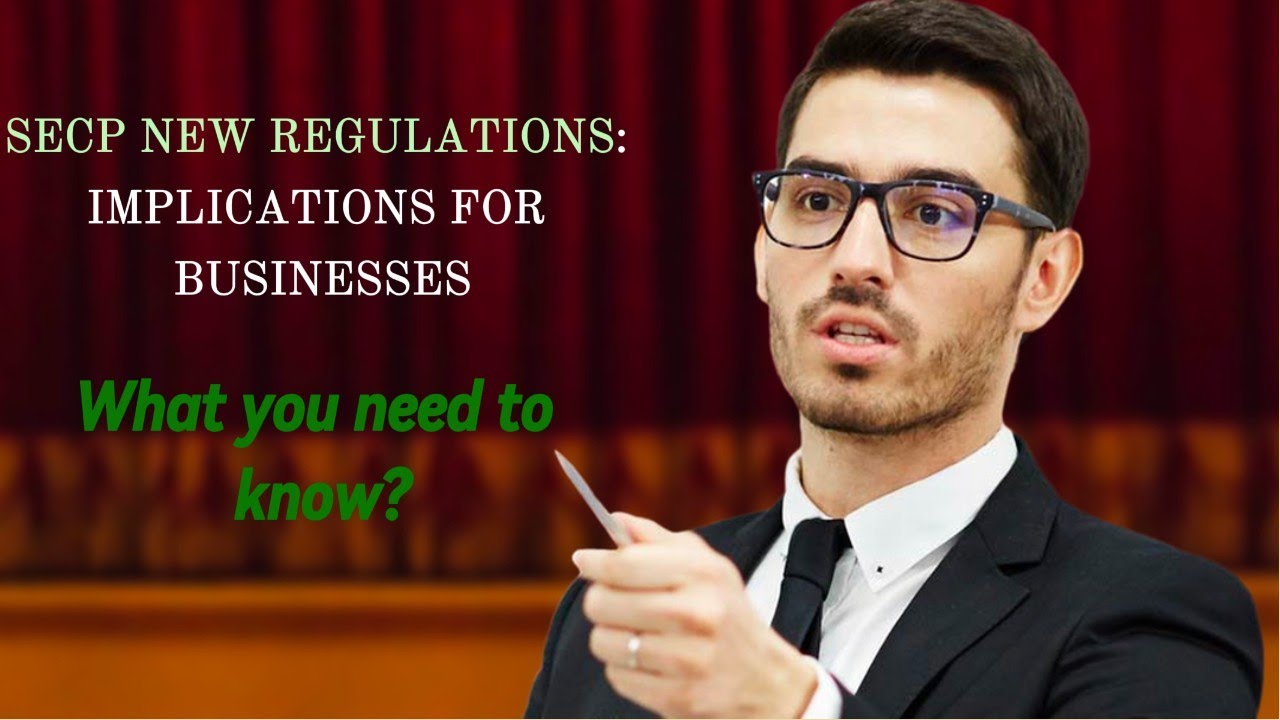 SECP New Regulations: What do you need to Know? #secp #newregulations
