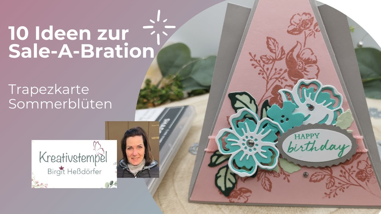 10 Ideen zur Sale-A-Bration Teil 6  / Tutorial Trapezkarte Sommerblüten