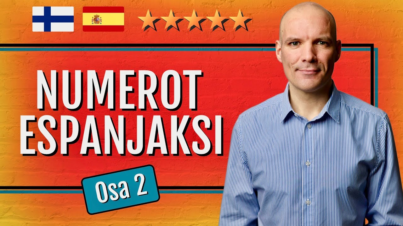 Numerot Espanjaksi (OSA 2) | 🇫🇮🇪🇸
