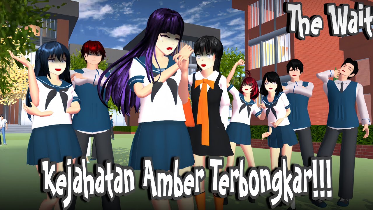 THE WAIT #9 [KEJAHATAN AMBER TERBONGKAR!!! ] ||DRAMA SAKURA SCHOOL SIMULATOR ||