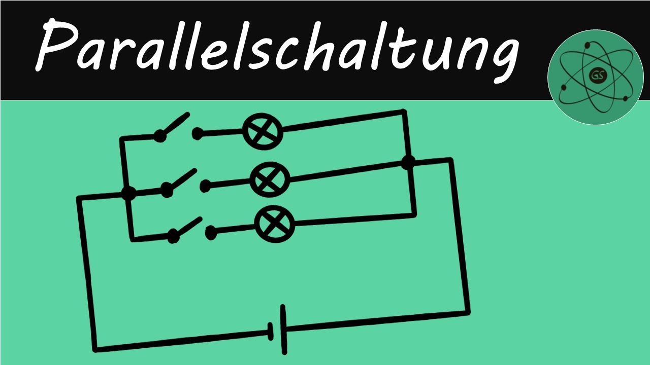 Parallelschaltung | Aufbau, Eigenschaften, Anwendung