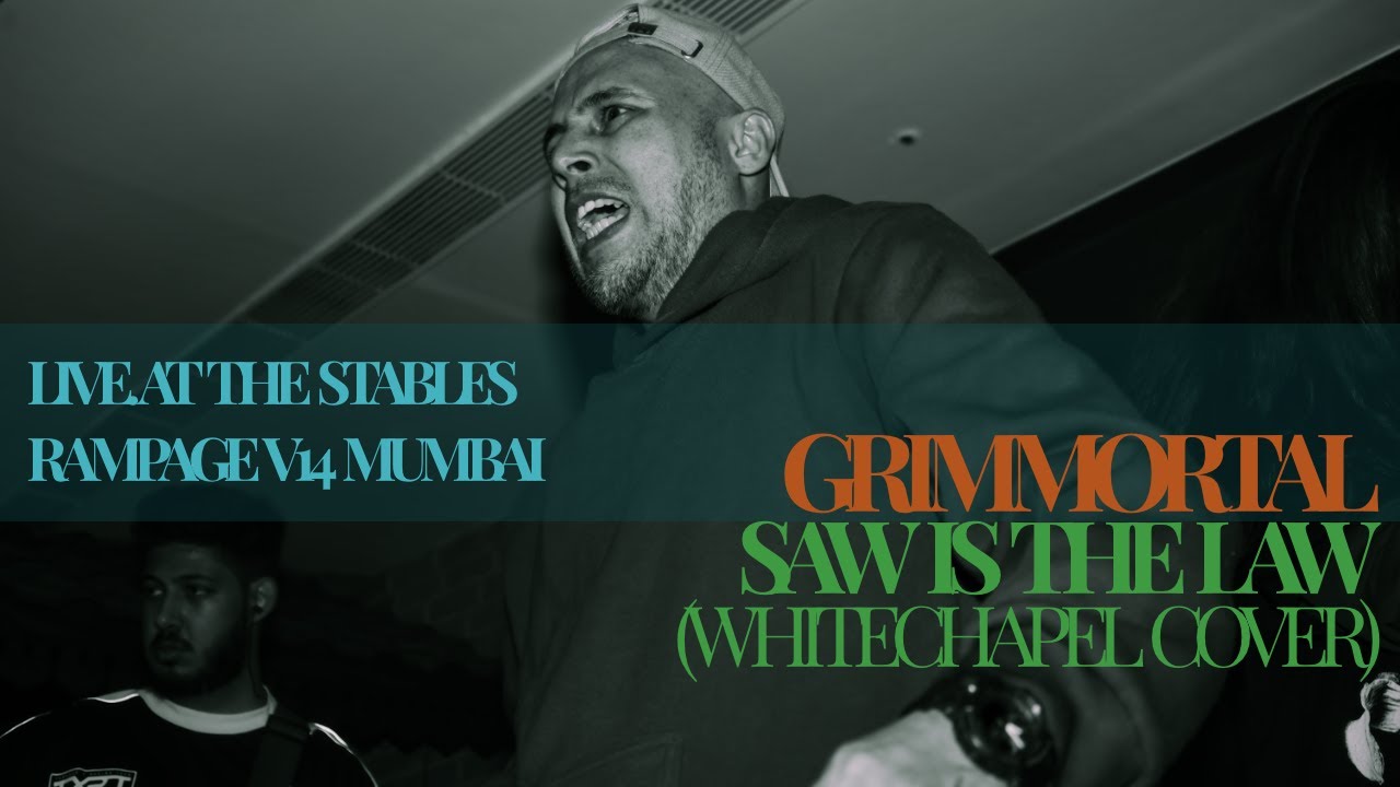 GRIMMORTAL - Saw is the Law (Whitechapel cover) (Live in Mumbai)