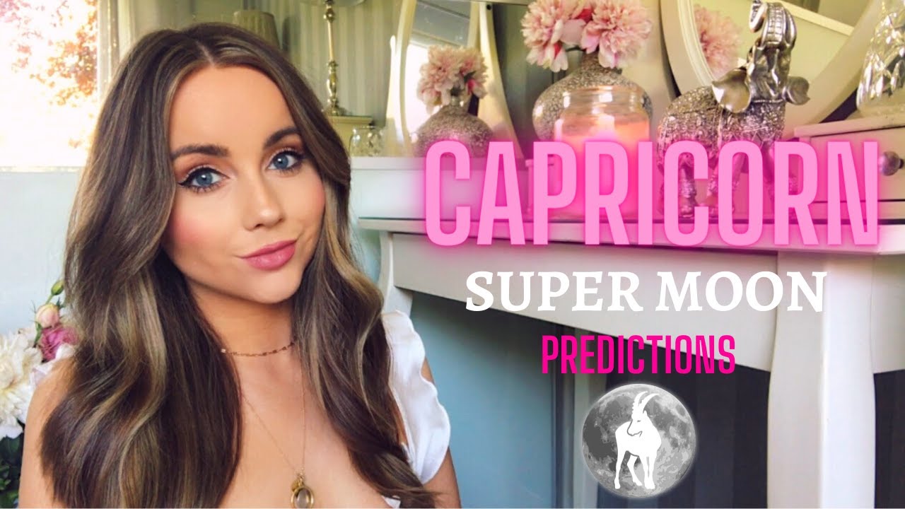 LUCK AND SUCCESS COMING TO YOUR ZODIAC SIGN ✵ Full Super Moon in Capricorn ✵ 🔭