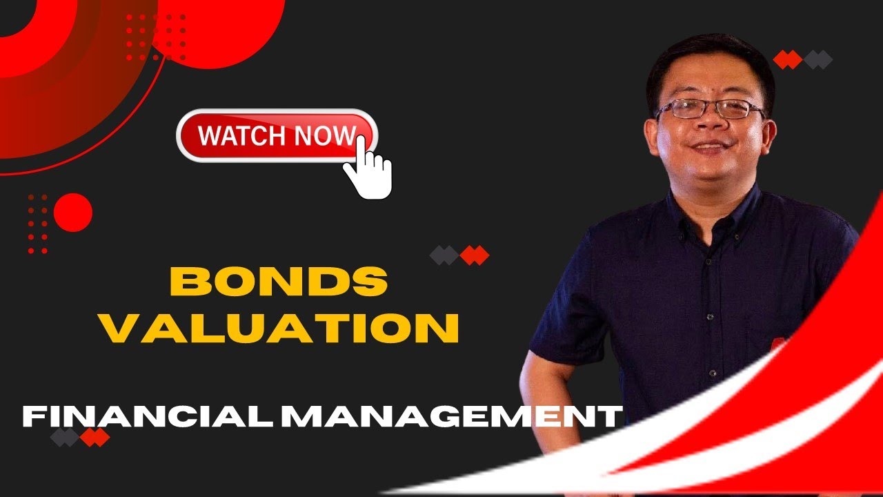 Bonds Valuation Explained and HOW to value a BOND.