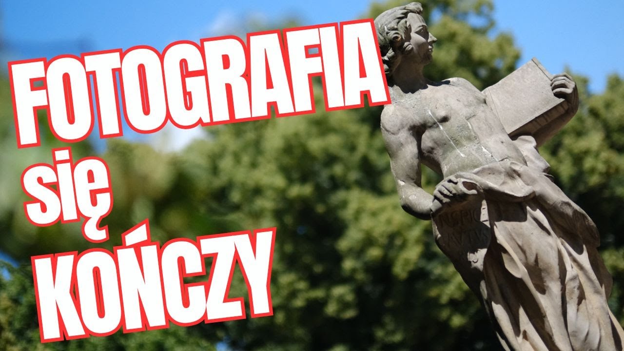 FOTOGRAFIA się kończy! Czyżby?