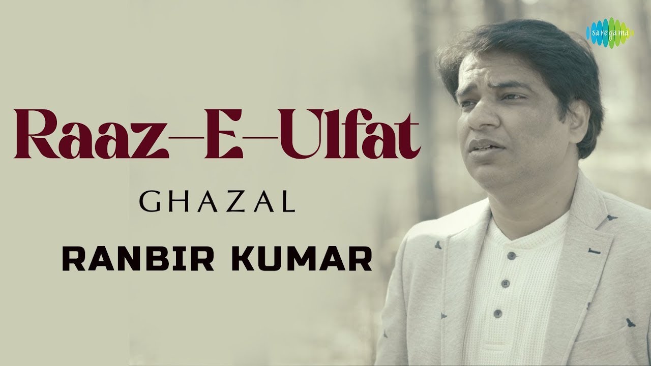Raaz-E-Ulfat | Ranbir Kumar | Romantic Ghazal Song | Izhaar | New Ghazal Song 2023